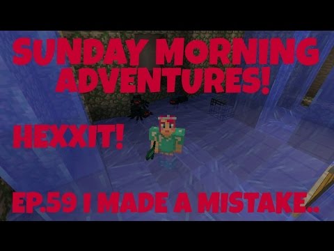 Sunday Morning Adventures! Hexxit Ep.59  | Amy Lee33