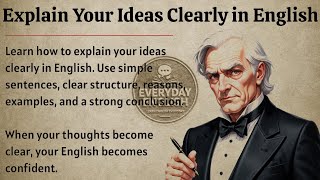 Explain Your Ideas Clearly In English | Speak With Confidence And Clarity | Speak English Fluently