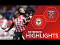 Brentford 2-0 West Ham United | Extended Premier League highlights