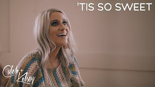 &#39;Tis So Sweet | Caleb + Kelsey Cover