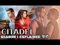 Citadel FULL Season 1 Explained In Hindi All Episodes Series Explored