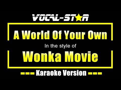 A World Of Your Own Karaoke | Wonka Movie Karaoke Version