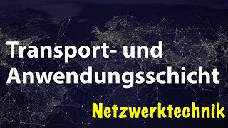 Transport- und Anwendungsschicht