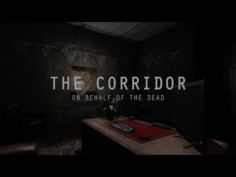 The Corridor: On Behalf Of The Dead - Release Trailer thumbnail