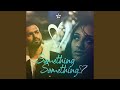 Something Something