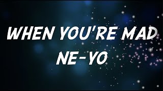 When You&#39;re Mad - NeYo | Lyrics