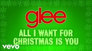 Glee Cast - All I Want For Christmas Is You (Official Audio)