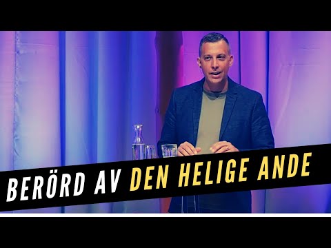 BERÖRD AV DEN HELIGE ANDE OCH BÖRJADE TRO PÅ JESUS