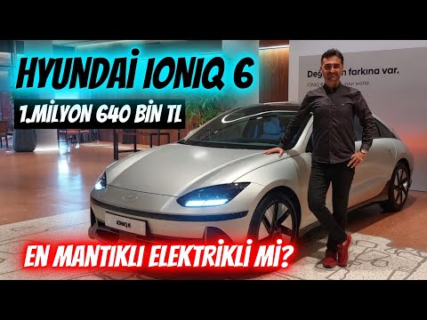 Yeni Hyundai IONIQ 6 Türkiye'de! En mantıklı elektrikli araç mı? Hyundai ioniq 6 ilk inceleme
