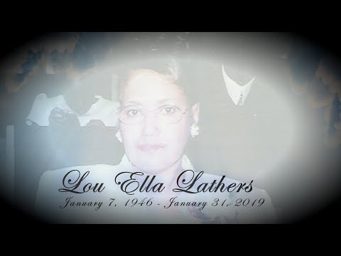 Lou Ella Lathers Dedication Video