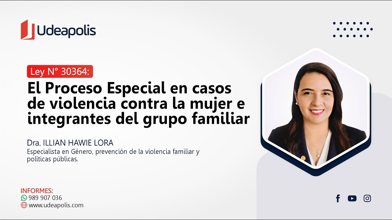 El Proceso Especial en Casos de Violencia Contra la Mujer e Integrantes del Grupo Familiar