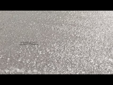 Video thumbnail for Particles
