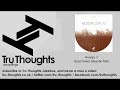 Nostalgia 77 - Quiet Dawn - Bonobo Mix - Tru ...