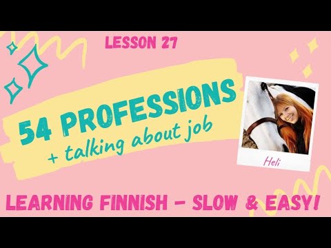 LESSON 27: 54 Professions and talking about job in Finnish