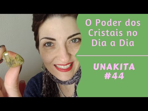 O Poder dos Cristais no Dia a Dia - Unakita