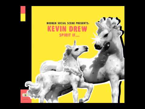 Kevin Drew of Broken Social Scene- When It Begins