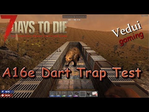 7 Days to Die | Dart Trap Test | Alpha 16 Gameplay Video