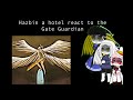 Hazbin Hotel React To The Gate Guardian Scp AU
