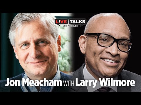 Jon Meacham in conversation with Larry Wilmore at Live Talks Los Angeles