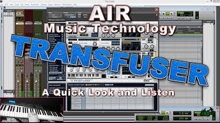 Video thumbnail for AIR Transfuser 2 - Quick Look and Listen by BenoniStudio
