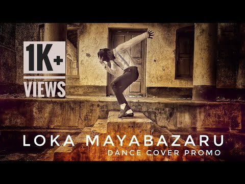 LOKA MAYABAZARU DANCE COVER PROMO| MAYABAZAR 2016 |PUNEETH RAJKUMAR | RAJ B SHETTY | VASISTA SIMHA