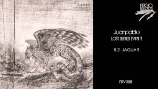 Juanpablo - Lost Series (part 1) - Jaguar - FRIGIO RECORDS - frv008