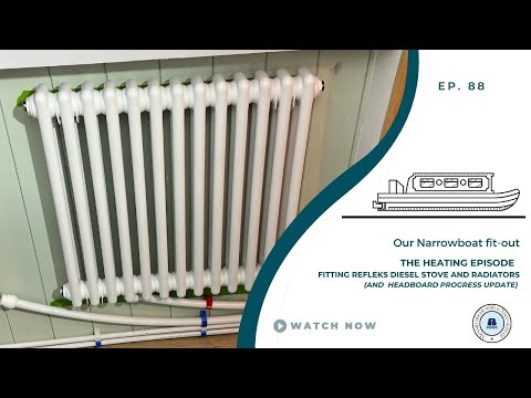 Fitting the Refleks Stove and Radiators | Our Narrowboat Fit out | EP88