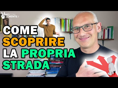 Come scoprire la propria "strada" (Mission Personale)