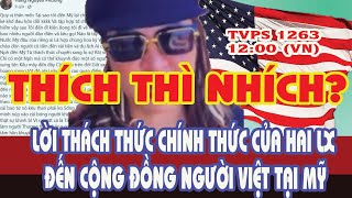 TVPS 1263: Two Official LXs Send Challenges to the Vietnamese Community in the US: Do They Dare t...