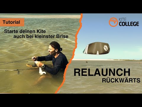 Kitecollege Kitesurfing: Relaunch Reverse Start | Launching a Tube Kite like a Soft Kite / Mat