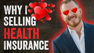 ❤ Why I Love Selling Health Insurance: The Pros and The Cons