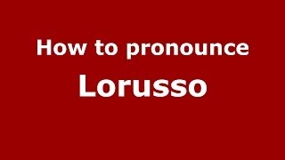 How to pronounce Lorusso