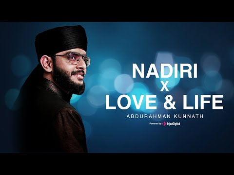 Abdurahman Kunnath |  Nadiri x Love & Life