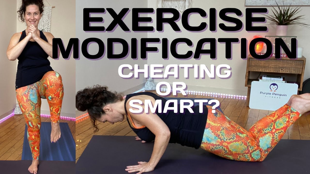 Exercise Modifications Explained | Is it Cheating to Modify an Exercise?