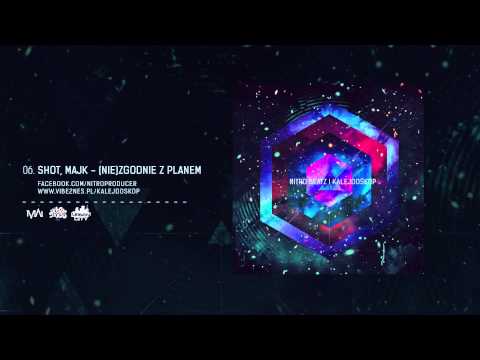 Nitro Beatz feat. Shot, Majk - (Nie)Zgodnie Z Planem [Audio]