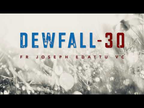 Dewfall 30  - What must I do to be saved?