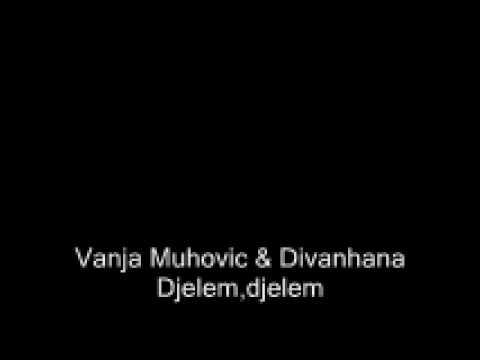 Vanja Muhovic & Divanhana - Djelem,djelem
