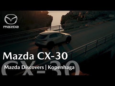 Mazda Discovers | Kopenhaga z Mazdą CX-30