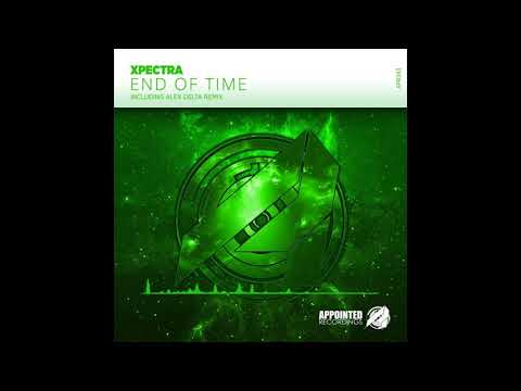 Xpectra - End of Time (Original Mix)