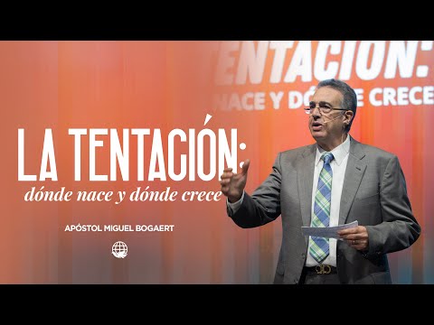 Temptation: Where It Is Born and Where It Grows | Apostle Michael Bogaert--Mount Horeb