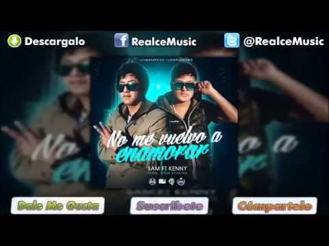 No Me Vuelvo a Enamorar - Sam Ft Kenny F2 -  ( Diem La Rana )