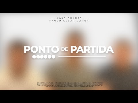 Ponto De Partida - Casa Aberta