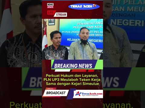 Perkuat Hukum dan Layanan, PLN UP3 Meulaboh Teken Kerja Sama dengan Kejari Simeulue