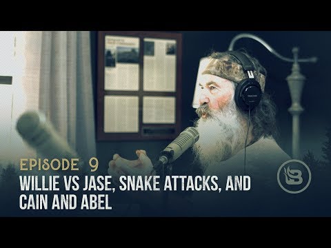 Willie vs. Jase, Snake Attacks, and Cain and Abel | Ep 9