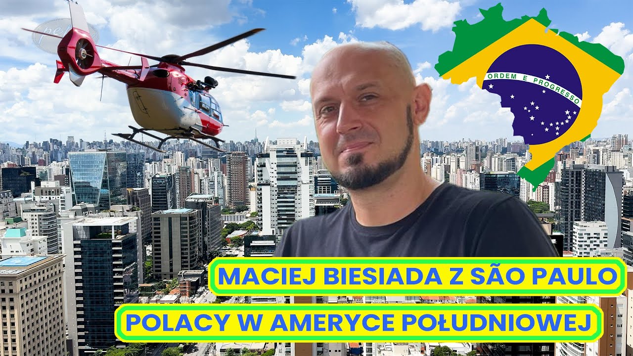 🌎 Polacy w Ameryce Południowej – Maciej Biesiada z São Paulo 🇧🇷 🌎 Polacy w Ameryce Południowej – Maciej Biesiada z São Paulo 🇧🇷