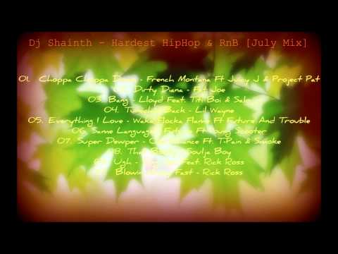 Dj Shainth - Hardcore HipHop RnB [July Mix]
