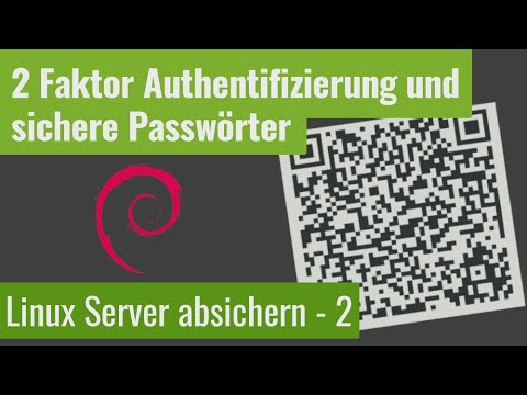 2 Faktor Authentifizierung (SSH) und sichere Passwörter generieren - Linux Server absichern - Teil 2