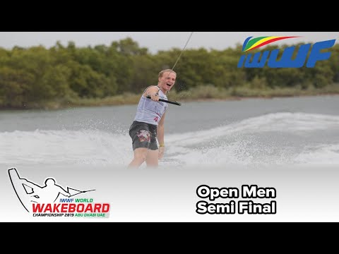 2019 IWWF World Wakeboard Championships - Open Men Semi Finals