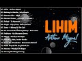 Lihim - Arthur Miguel | Best OPM Tagalog Love Songs With Lyrics 2024 | OPM Trending 2024 Playlist