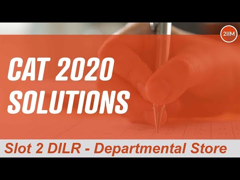 CAT 2020 Solutions Slot 2 DILR | Departmental Store | Question & Answer | 2IIM Online CAT Prep